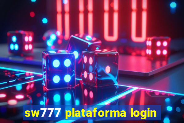 sw777 plataforma login